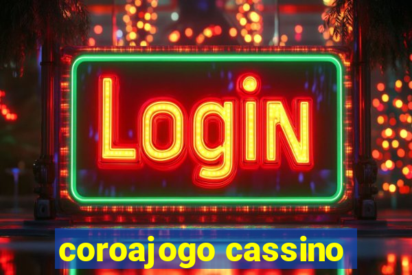 coroajogo cassino